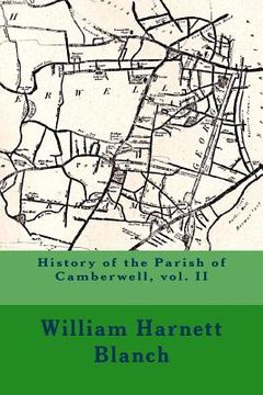 portada History of the Parish of Camberwell, vol. II (en Inglés)