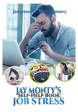 portada Jay Monty's Self-Help Book: Job Stress (en Inglés)