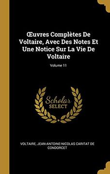 portada Oeuvres Complètes de Voltaire, Avec Des Notes Et Une Notice Sur La Vie de Voltaire; Volume 11 (en Francés)