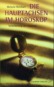 portada Die Hauptachsen im Horoskop: Verankerung der Existenz (en Alemán)