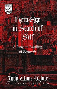 portada Hero-Ego in Search of Self: A Jungian Reading of Beowulf (Studies in the Humanities Literature - Politics - Society) (in English)