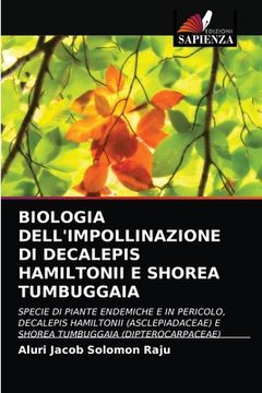 portada Biologia Dell'impollinazione Di Decalepis Hamiltonii E Shorea Tumbuggaia