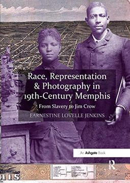 portada Race, Representation & Photography in 19Th-Century Memphis (en Inglés)