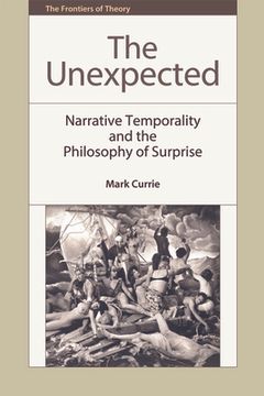 portada the unexpected: narrative temporality and the philosophy of surprise (en Inglés)