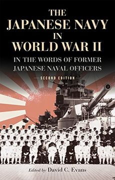 portada The Japanese Navy in World War II: In the Words of Former Japanese Naval Officers (en Inglés)