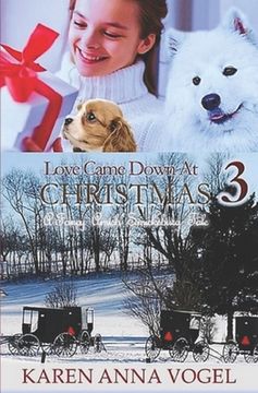 portada Love Came Down At Christmas 3: A Fancy Amish Smicksburg Tale (en Inglés)