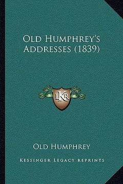portada old humphrey's addresses (1839) (en Inglés)
