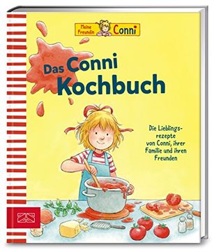 portada Das Conni Kochbuch: Die Lieblingsrezepte von Conni, Ihrer Familie und Ihren Freunden (en Alemán)