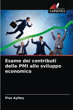 portada Esame dei contributi delle PMI allo sviluppo economico (in Italian)