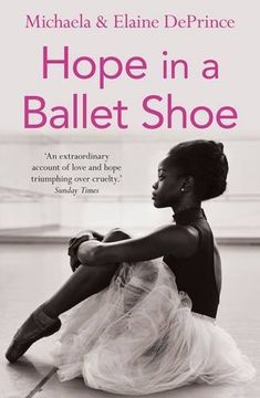 portada Hope in a Ballet Shoe: Orphaned by war, saved by ballet: an extraordinary true story (en Inglés)