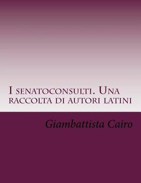 portada I senatoconsulti. Una raccolta di autori latini (en Italiano)