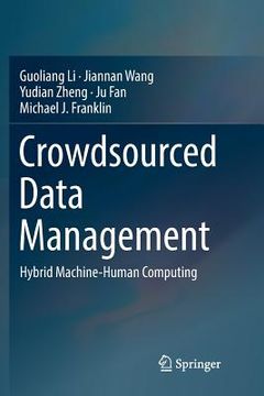 portada Crowdsourced Data Management: Hybrid Machine-Human Computing (en Inglés)