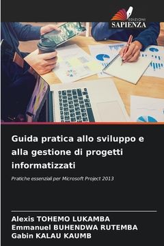 portada Guida pratica allo sviluppo e alla gestione di progetti informatizzati (in Italian)