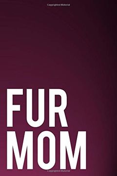portada Fur Mom: Blank Lined Journal 110-Pages Great pet mom Gift Idea 