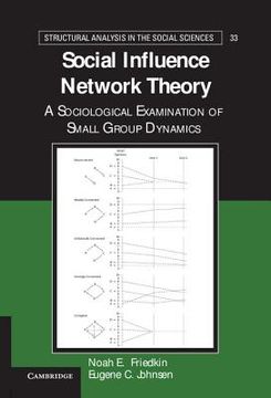 portada Social Influence Network Theory Hardback (Structural Analysis in the Social Sciences) (en Inglés)