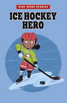 portada Ice Hockey Hero (Kids'Sport Stories) (en Inglés)