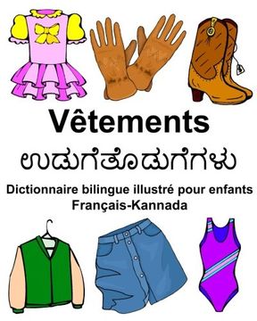 portada Français-Kannada Vêtements Dictionnaire bilingue illustré pour enfants (FreeBilingualBooks.com)