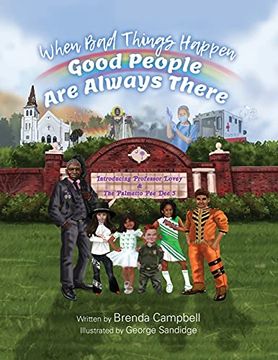 portada When bad Things Happen - Good People are Always There: Introducing Professor Lovey & the Palmetto pee dee 5 (en Inglés)