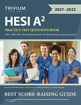 portada Hesi a2 Practice Test Questions Book 2021-2022: 350+ Test Prep Questions for the Hesi Admission Assessment Exam (en Inglés)