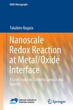 portada Nanoscale Redox Reaction at Metal/Oxide Interface: A Case Study on Schottky Contact and Reram (en Inglés)
