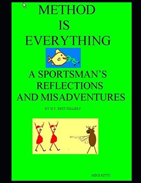 portada Method is Everything, a Sportsman's Reflections and Misadventures by N. Y. Best Sellers (en Inglés)