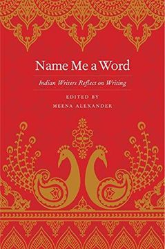 portada Name Me a Word: Indian Writers Reflect on Writing (in English)