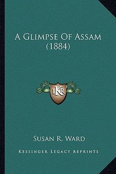 portada a glimpse of assam (1884) (en Inglés)