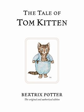 portada The Tale of tom Kitten: The Original and Authorized Edition: 8 (Beatrix Potter Originals) (en Inglés)