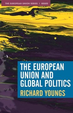 portada The European Union and Global Politics (en Inglés)