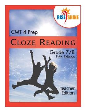 portada Rise & Shine CMT 4 Prep Cloze Reading Grade 7/8 Teacher Edition (en Inglés)
