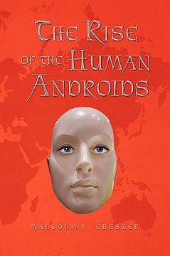 portada the rise of the human androids (en Inglés)
