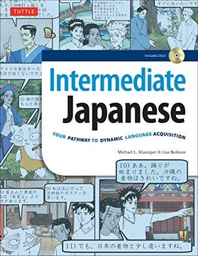 portada Intermediate Japanese Textbook: Your Pathway to Dynamic Language Acquisition: Learn Conversational Japanese, Grammar, Kanji & Kana: Audio cd Included (in English)
