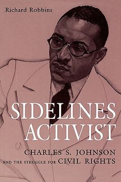 portada sidelines activist: charles s. johnson and the struggle for civil rights (en Inglés)