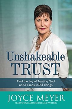 portada Unshakeable Trust: Find the joy of Trusting god at all Times, in all Things (in English)