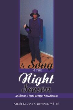 portada A Song in the Night Season: A Collection of Poetic Messages With a Message (en Inglés)