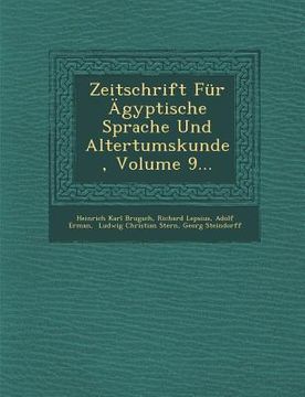 portada Zeitschrift Fur Agyptische Sprache Und Altertumskunde, Volume 9... (en Alemán)
