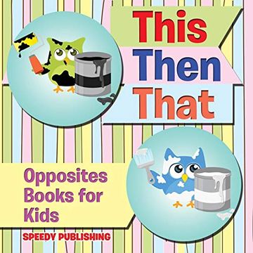 portada This Then That: Opposites Books for Kids (en Inglés)