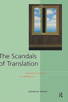 portada the scandals of translation: towards an ethics of difference (en Inglés)