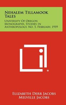portada nehalem tillamook tales: university of oregon monographs, studies in anthropology, no. 5, february, 1959 (in English)