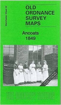 portada Ancoats 1849: Manchester Large Scale Sheet 30 (Old Ordnance Survey Maps of Manchester)