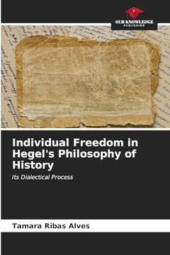 portada Individual Freedom in Hegel's Philosophy of History (in English)