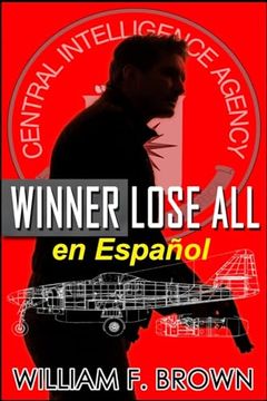 portada Winner Lose All, en Español: Un thriller de acción de espías contra espías (in Spanish)