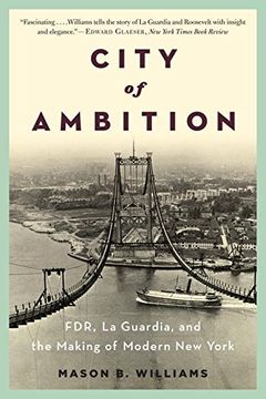 portada City of Ambition: FDR, LaGuardia, and the Making of Modern New York (en Inglés)