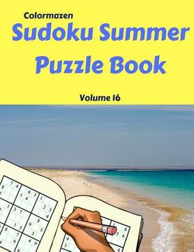 portada Sudoku Summer Puzzle Book Volume 16: 200 Puzzles