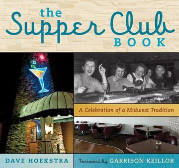 portada The Supper Club Book: A Celebration of a Midwest Tradition (en Inglés)