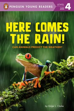portada Here Comes the Rain! Can Animals Predict the Weather? (Penguin Young Readers, Level 4) (en Inglés)