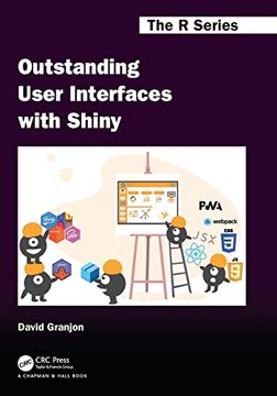 portada Outstanding User Interfaces With Shiny (Chapman & Hall (en Inglés)