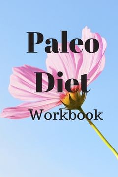 portada Paleo Diet Workbook: Track Healthy Weight Loss (en Inglés)