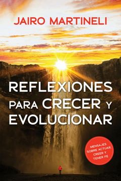 portada Reflexiones Para Crecer y Evolucionar en Cada Reflexión, un Mensaje (in Spanish)