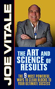 portada The art and Science of Results: The 9 Most Powerful Ways to Clear Blocks to Your Ultimate Success (in English)